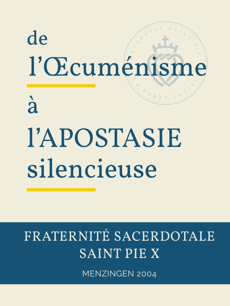 De l'oecuménisme à l'apostasie silencieuse FSSPX